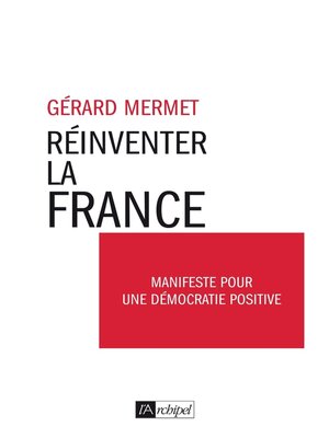 cover image of Réinventer la France--Manifeste pour une démocratie positive